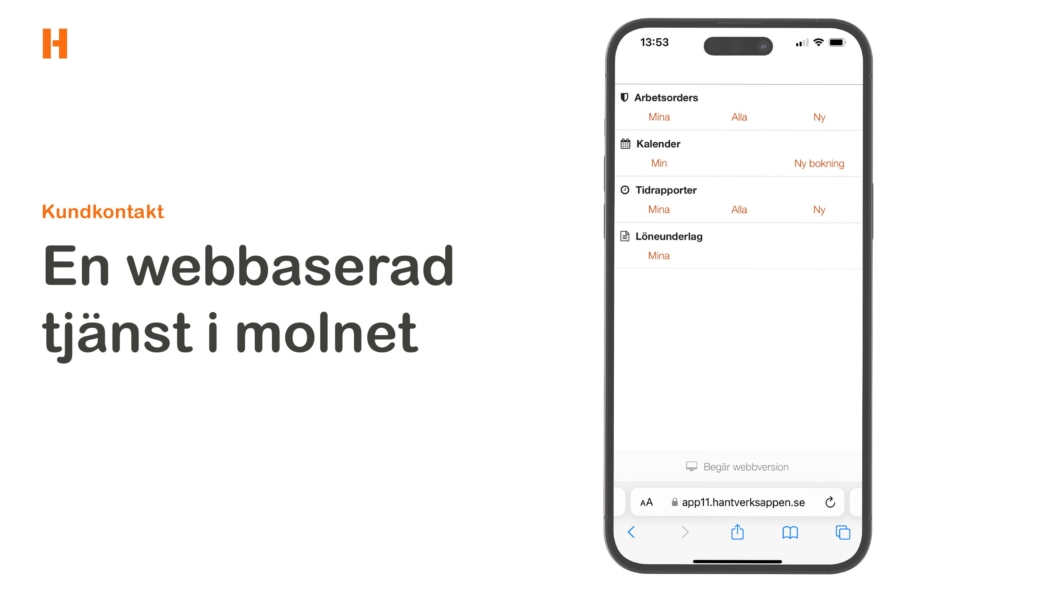 App visar Hantverksappen och texten En Webbaserad tjänst i molnet.