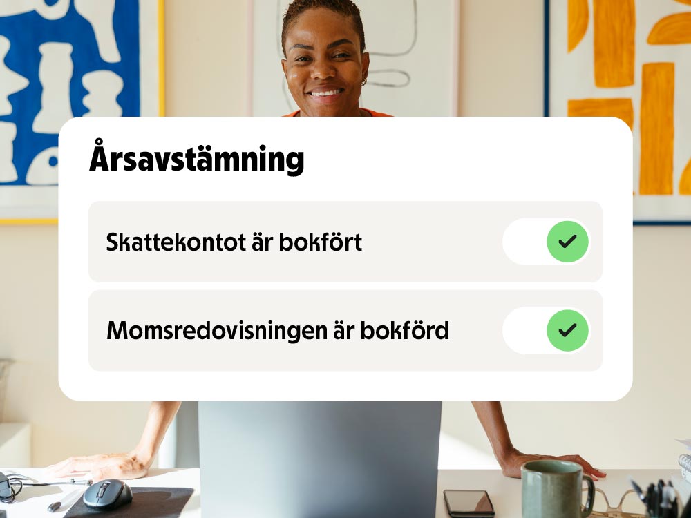 En checklista med punkterna skattekontot är bokfört samt momsredovisningen är bokförd