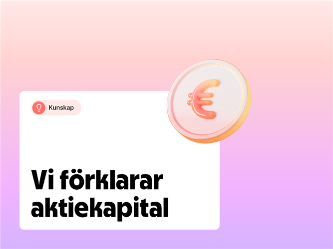 Vi förklarar aktiekapital.