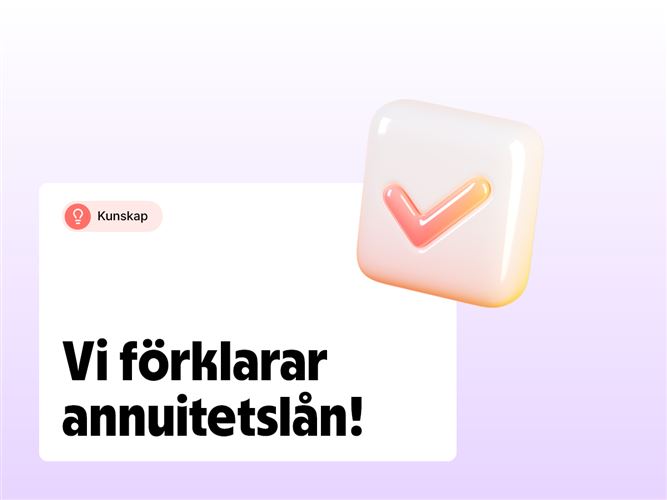 Vi förklarar annuitetslån?