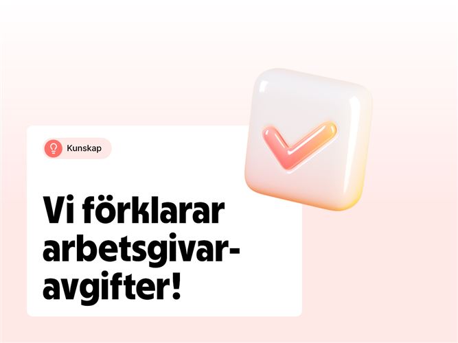 Vi förklarar arbetsgivaravgifter.