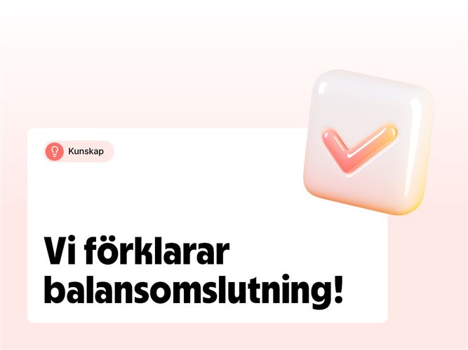 Vi förklarar begreppet balansomslutning.