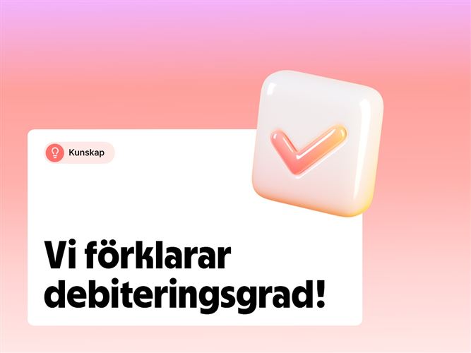 Vi förklarar begreppet debiteringsgrad.