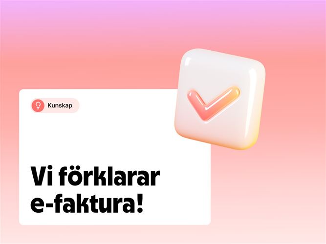Vi förklarar e-faktura.