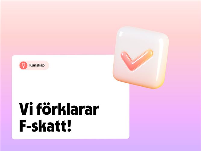 Vi förklarar f-skatt.