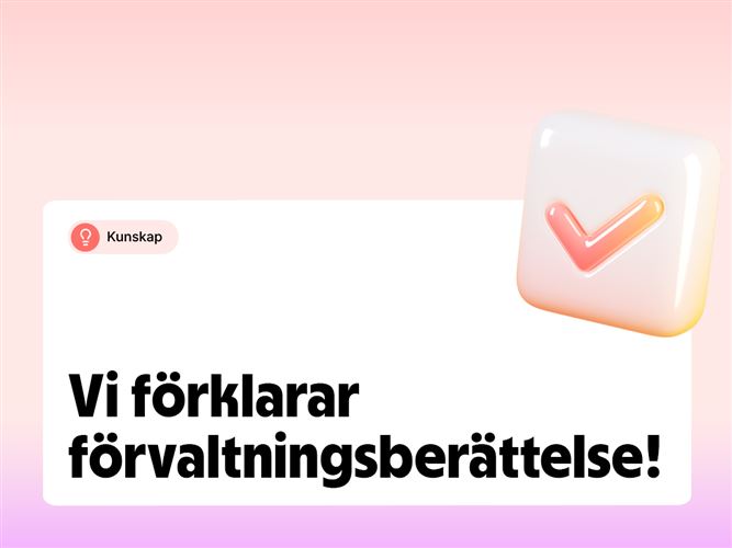 Vi förklarar begreppet förvaltningsberättelse.