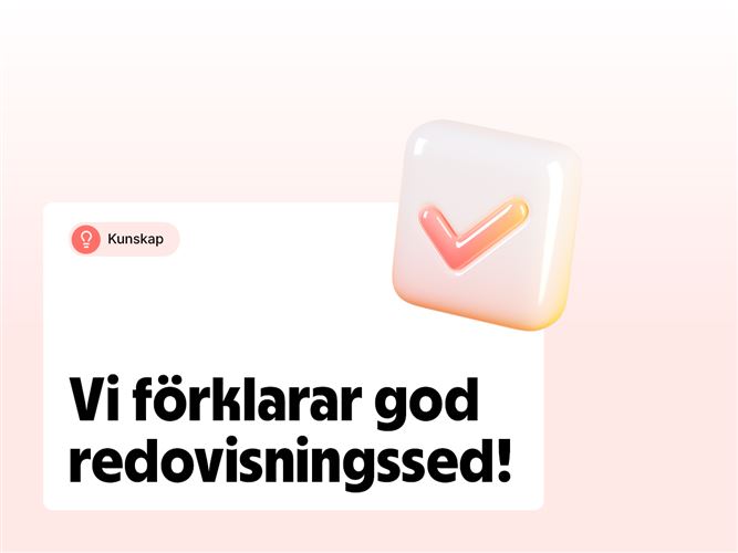 Vi förklarar god redovisningssed