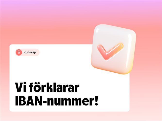 Vi förklarar IBAN-nummer.