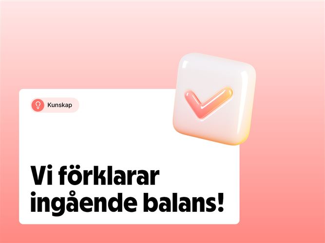 Vi förklarar ingående balans.