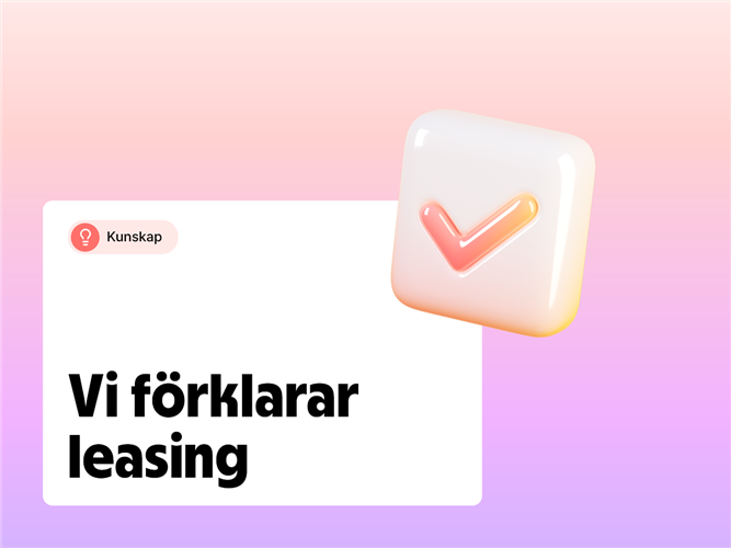 Vi förklarar begreppet leasing.
