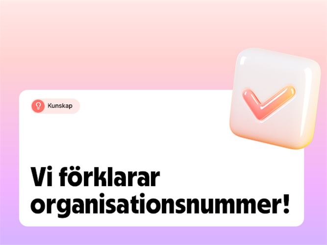 Vi förklarar organisationsnummer.