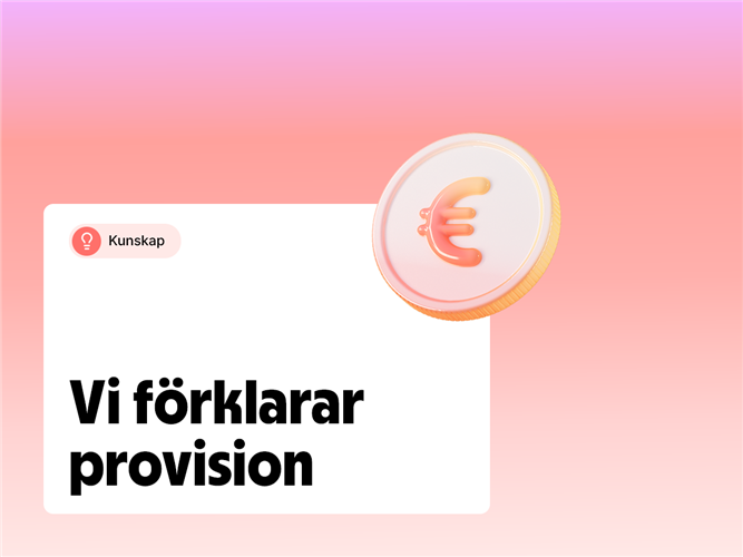 Vi förklarar provision.