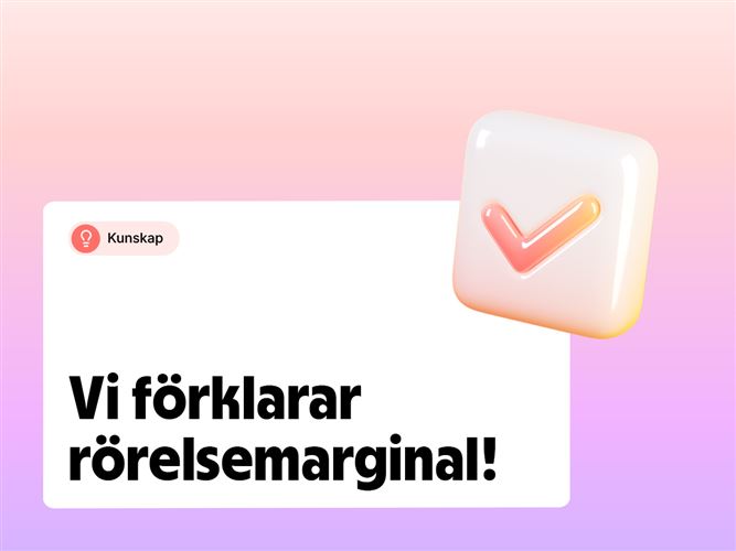Vi förklarar rörelsemarginal.