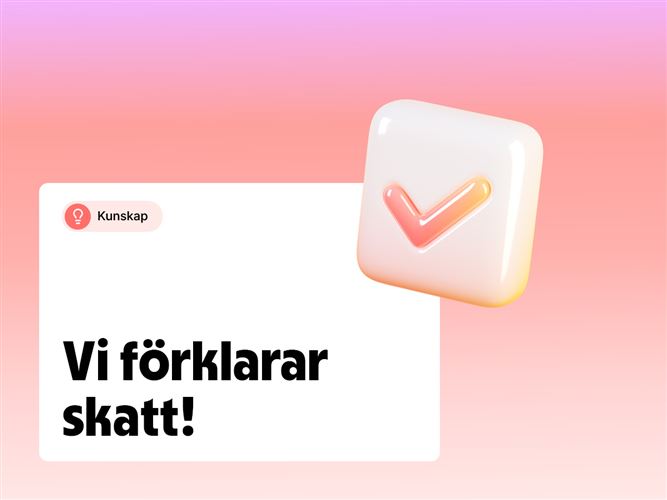 Vi förklarar skatt.