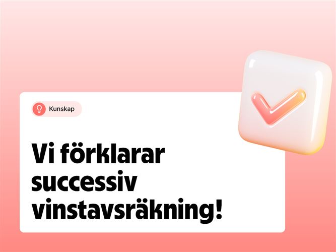 Vi förklarar begreppet successiv vinstavräkning.