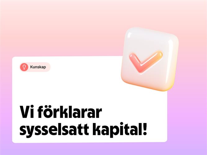 Vi förklarar sysselsatt kapital.