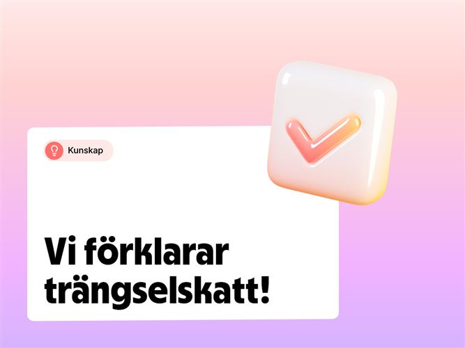 Vi förklarar begreppet trängselskatt.