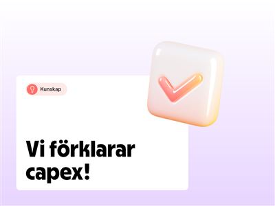 Vad är capex  – capital expenditures?