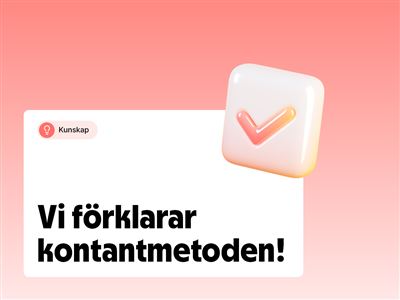 Vad innebär kontantmetoden?