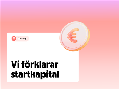 Startkapital – vad är startkapital?